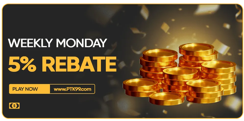 Weekly Monday 5% rebate.